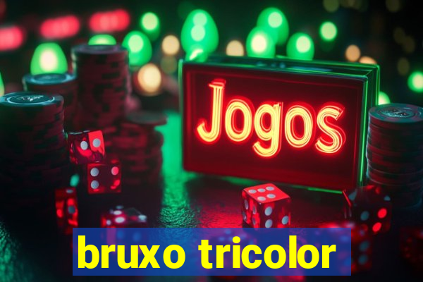 bruxo tricolor